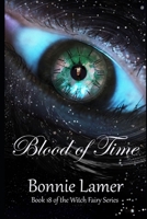 Blood of Time: Book 18 of the Witch Fairy Series B086PV23QQ Book Cover