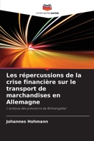Les répercussions de la crise financière sur le transport de marchandises en Allemagne (French Edition) 6630297512 Book Cover
