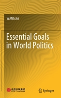 Essential Goals in World Politics 9811605610 Book Cover