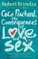 Coco Pinchard, The Consequences Of Love And Sex 1838487824 Book Cover
