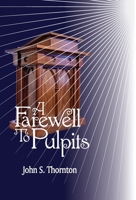 A Farewell to Pulpits B0DVHV8C76 Book Cover