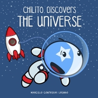 Chilito Discovers The Universe B08CWCG37S Book Cover