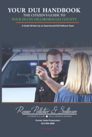 Your DUI Handbook: The Citizen's Guide to Your DUI in Hillsborough County B08VLWLKT4 Book Cover