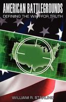 American Battlegrounds: Defining the War for Truth 1438244614 Book Cover