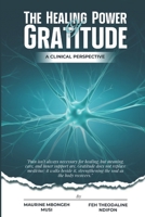 The Healing Power of Gratitude: A Clinical Approach B0GJZ4G9F6 Book Cover