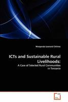 ICTs and Sustainable Rural Livelihoods:: A Case of Selected Rural Communities in Tanzania 3639310101 Book Cover