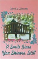 A Smile Gives You Shivers, Still 1413798195 Book Cover