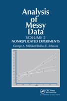 Analysis of Messy Data, Volume II: Nonreplicated Experiments 0367403315 Book Cover