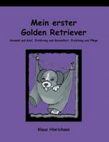 Mein erster Golden Retriever 3831106134 Book Cover