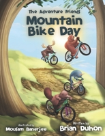The Adventure Friends: Mountain Bike Day B096LPSDMX Book Cover