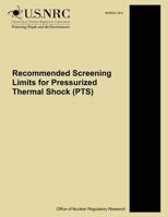 Recommended Screening Limits for Pressurized Thermal Shock (PTS) 1500614688 Book Cover