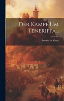 Der Kampf Um Teneriffa... 1022608517 Book Cover