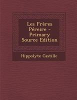 Les Fr�res P�reire 101610989X Book Cover