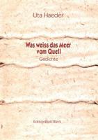 Was weiss das Meer vom Quell: Gedichte 3833001526 Book Cover