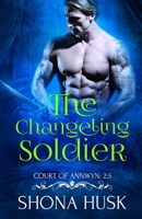 The Changeling Soldier 0992423929 Book Cover