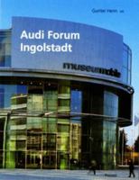 Audi Forum Ingolstadt: Tradition and Vision (Architecture) 3791326236 Book Cover