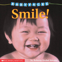 Baby Faces Board Book #02: Smile! (Baby Faces) 0590058991 Book Cover