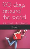 90 days around the world: twice 4 continents 1790290988 Book Cover