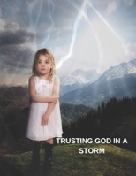 TRUSTING GOD IN A STORM: TRUSTING GOD IN A CRISIS. TO THE OTHER SIDE B0BJ4LL6SK Book Cover