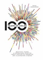 100 Years of Colour 1440341672 Book Cover