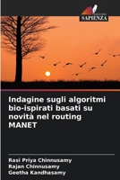 Indagine sugli algoritmi bio-ispirati basati su novità nel routing MANET (Italian Edition) 6209293166 Book Cover