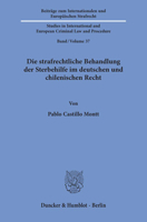 Die Strafrechtliche Behandlung Der Sterbehilfe Im Deutschen Und Chilenischen Recht 3428156250 Book Cover