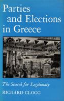 Parties and Elections in Greece: The Search for Legitimacy 0822307944 Book Cover