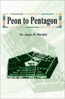 Peon to Pentagon 0595175678 Book Cover