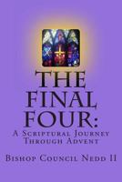 The Final Four: A Scriptural Journey Through Advent 1493752413 Book Cover