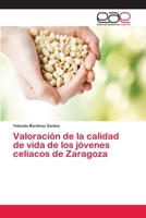 Valoración de la calidad de vida de los jóvenes celíacos de Zaragoza 6202256184 Book Cover
