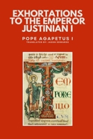 Exhortations to the Emperor Justinian B0GS6GT5LD Book Cover