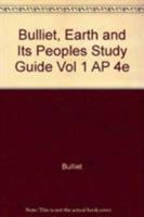 The Earth and Its Peoples: A Global History, Volume 1--Study Guide 0618789219 Book Cover