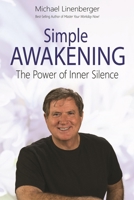 Simple Awakening: The Power of Inner Silence 0983364745 Book Cover