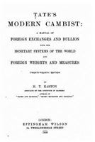 Tate's Modern Cambist, a Manual of Foreign Exchanges and Bullion 1533668701 Book Cover