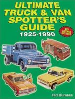 Ultimate Truck & Van Spotter's Guide 1925-1990 0873419693 Book Cover