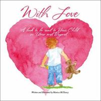 With Love: A Book to be Read to Your Child in Utero and Beyond 1425118267 Book Cover