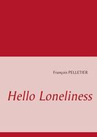 Hello Loneliness 2322037230 Book Cover