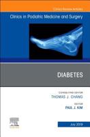 Diabetes, an Issue of Clinics in Podiatric Medicine and Surgery, Volume 36-3 0323682065 Book Cover