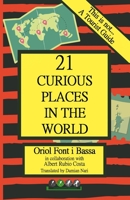 This is not... A Tourist Guide: 21 CURIOUS PLACES IN THE WORLD B08HG7TXZP Book Cover