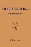 Observations: Family Matters 1475913729 Book Cover