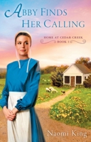Abby Finds Her Calling: Home at Cedar Creek, Book One 0451235738 Book Cover