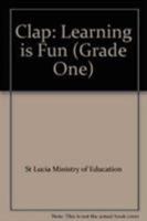 Clap: Learning Is Fun (Grade One) 0333773756 Book Cover