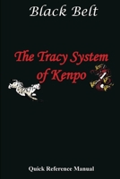 Tracy System of Kenpo Black Belt Quick Reference B0FKBVKD91 Book Cover