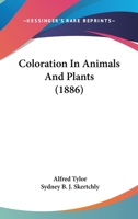 Coloration In Animals And Plants 0548564957 Book Cover