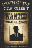 Death of the C. C. K. Killer? 1672405181 Book Cover