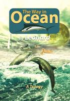 The Way in Ocean: A Trilogy 145678837X Book Cover