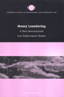 Money Laundering: A New International Law Enforcement Model 052105074X Book Cover