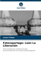 Fotoreportage: León La Liberación (German Edition) 6208399254 Book Cover