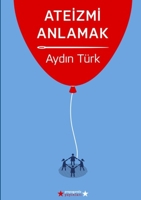 Ateizmi Anlamak 0987936670 Book Cover