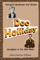 Doc Holliday 0991433238 Book Cover